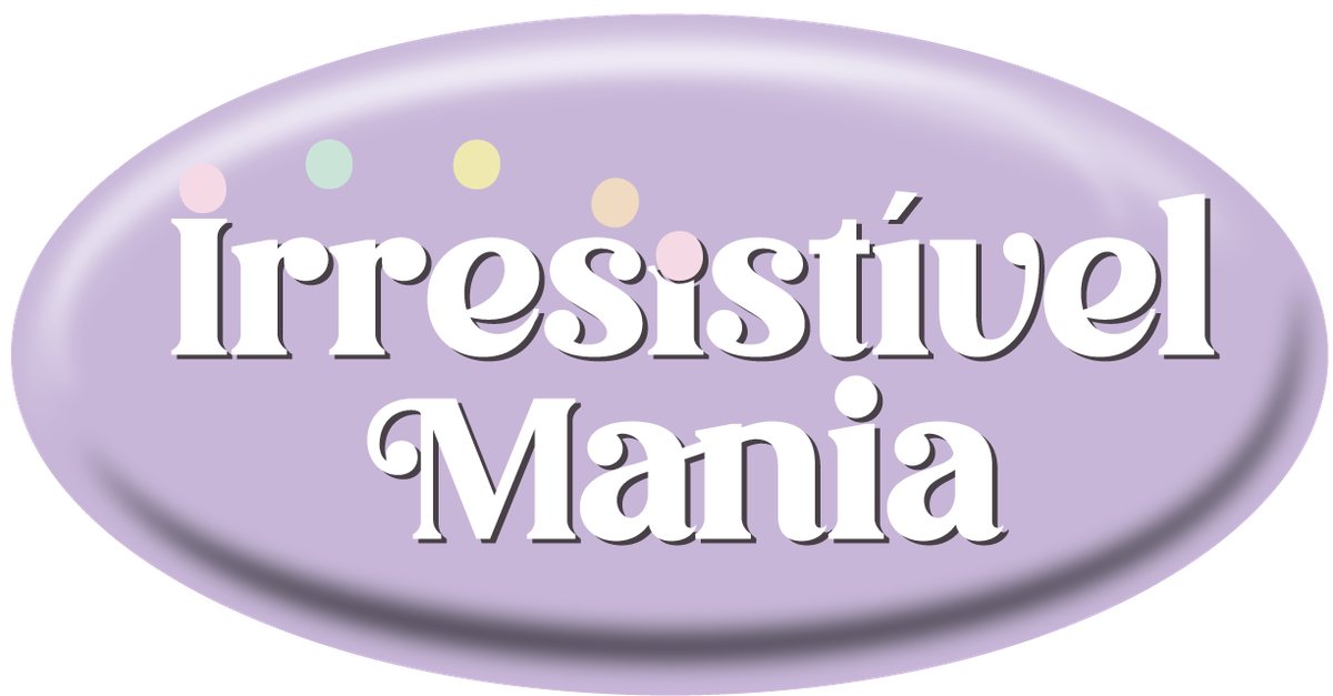 Irresistível Mania